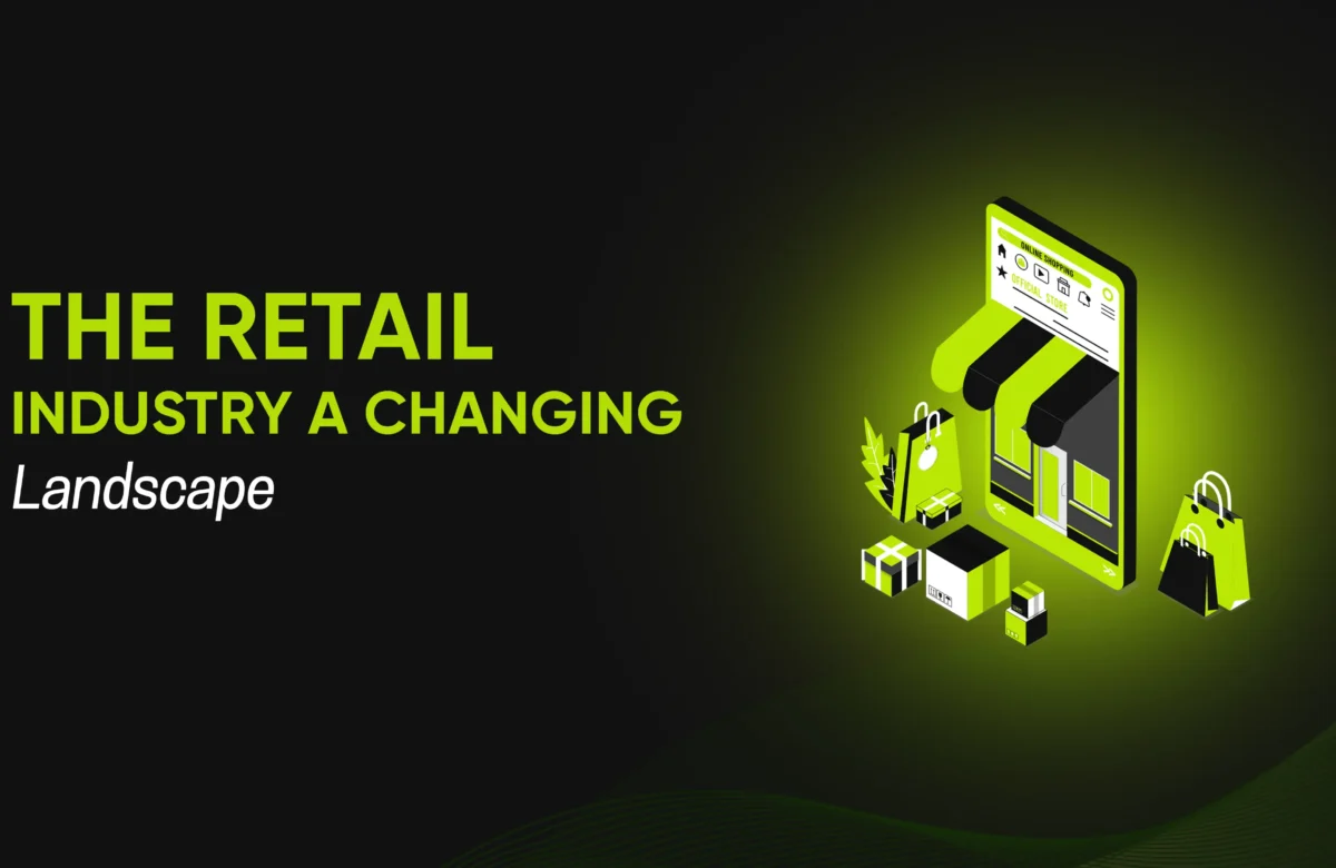 The Retail Industry: A Changing Landscape