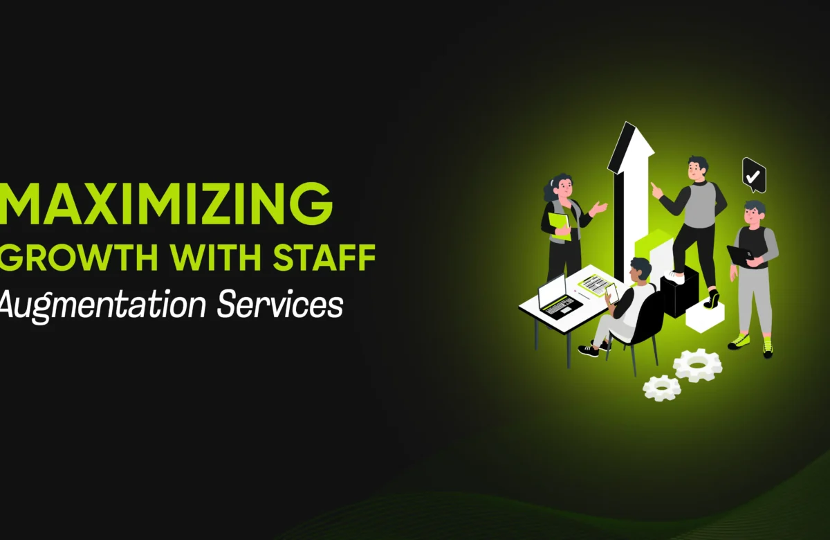 Maximizing Growth with Staff Augmentation Services