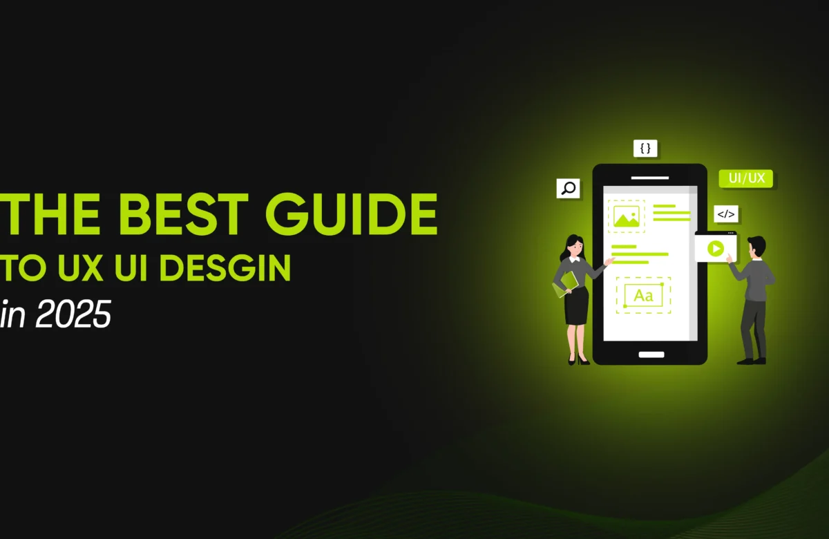 The Best Guide to UX UI Design in 2025