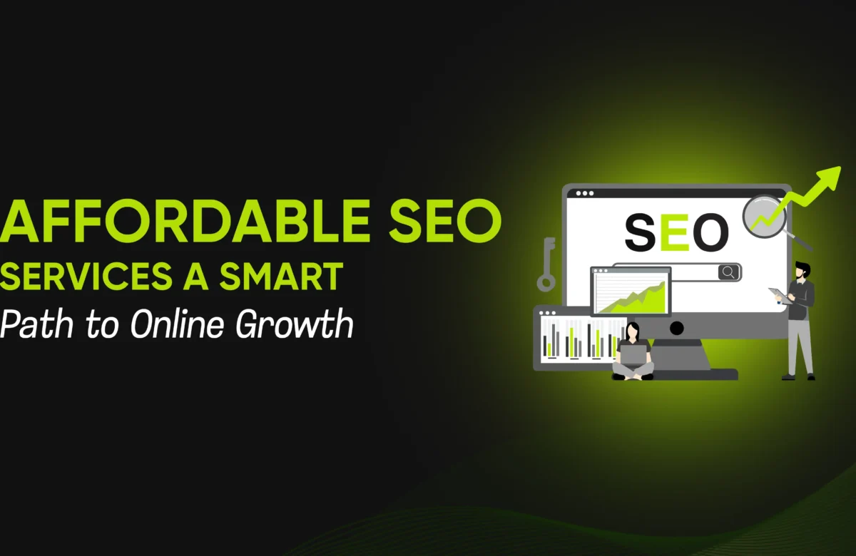Affordable SEO Services: A Smart Path to Online Growth