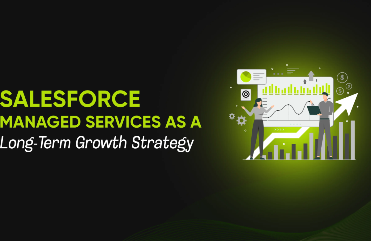 Salesforce Managed Services as a Long-Term Growth Strategy