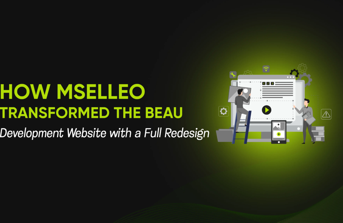 How Mselleo Transformed the BEAU Development Website with a Full Redesign