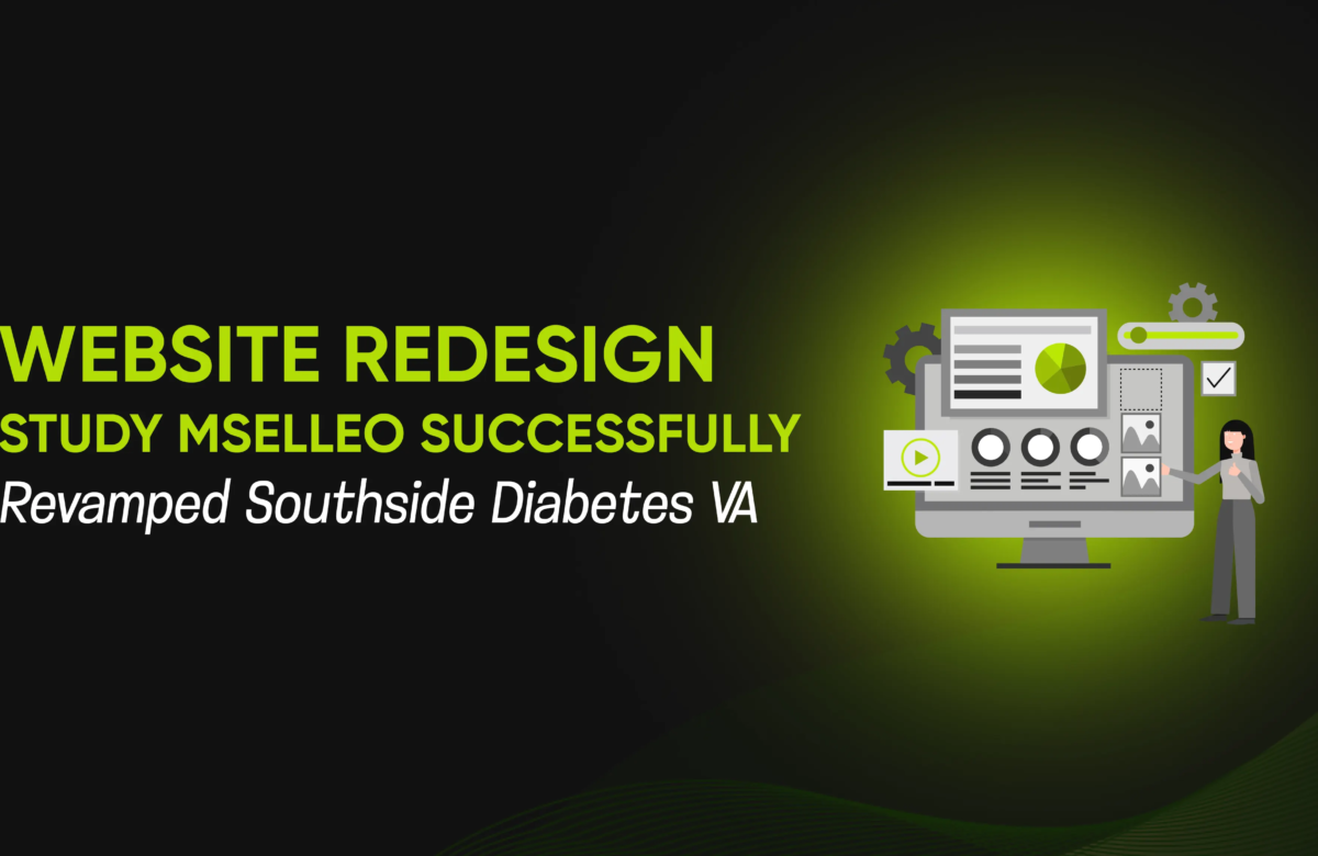 Website Redesign Case Study: Mselleo Successfully Revamped Southside Diabetes VA